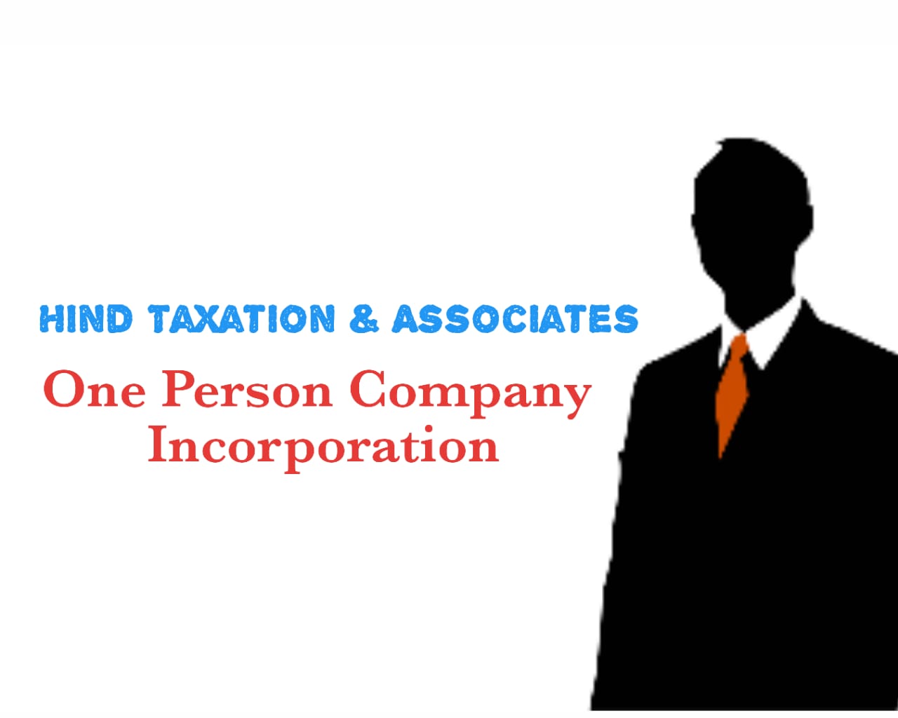 One Person Company Registration in Delhi